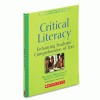 Scholastic Critical Literacy: Enhancing Students&Rsquo; Comprehension Of Text